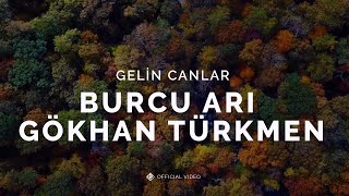 Gelin Canlar Music Video