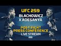 UFC 259: Blachowicz vs. Adesanya Post-Fight Press Conference LIVE Stream - MMA Fighting