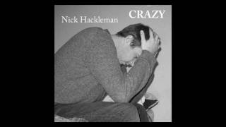 Crazy by Nick Hackleman