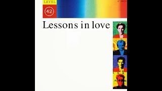 Level 42 - Lessons In Love (1987) HQ
