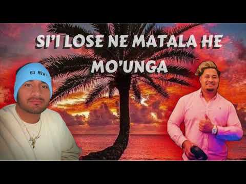 Si'i Lose ne matala 'ihe mo'unga. JKULA