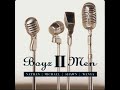 Boyz II Men - I Finally Know