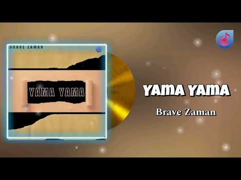 Brave Zaman - Yama Yama [TmRap-HipHop]