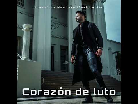 Juventino Mendoza (Feat.Lenier) Corazón De Luto