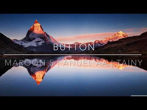 Button - Maroon 5 ft. Anuel AA; Tainy ( Edit By Chris Lewart )