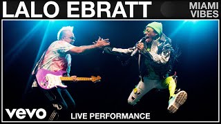 Lalo Ebratt - Miami Vibes (Live Performance | Vevo)