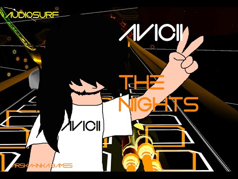 [Audiosurf] Avicii - The Nights