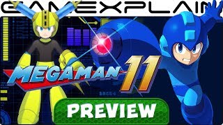 We Played Mega Man 11 for 90 Minutes! Hands-On Preview