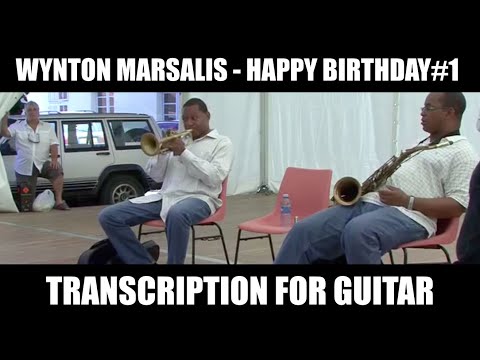 Wynton Marsalis improvising on the melody of 'Happy Birthday' - transcription for guitar.