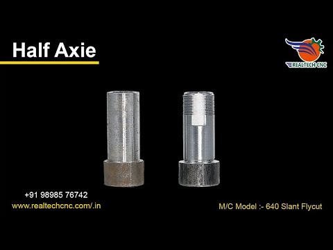 Half Axle | RealTech CNC Machine VD-269
