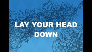 LAY YOUR HEAD DOWN - MAD CADDIES LYRICS