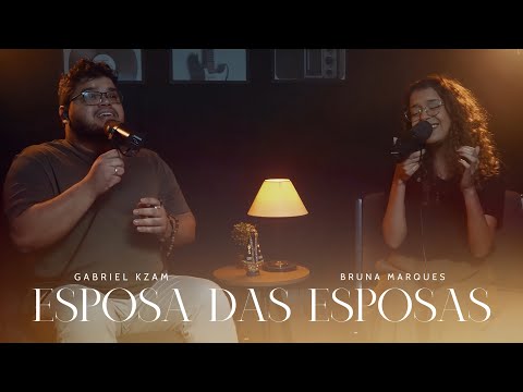 Gabriel Kzam & Bruna Marques - Esposa das Esposas (Clipe Oficial)
