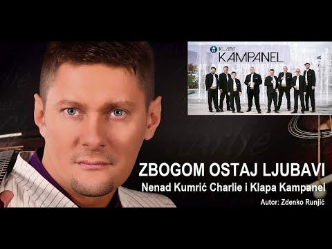 ZBOGOM OSTAJ LJUBAVI - Nenad Kumric Charlie i Klapa Kampanel