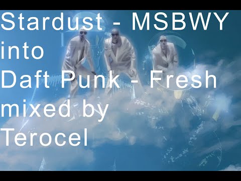 Stardust mixed into Daft Punk