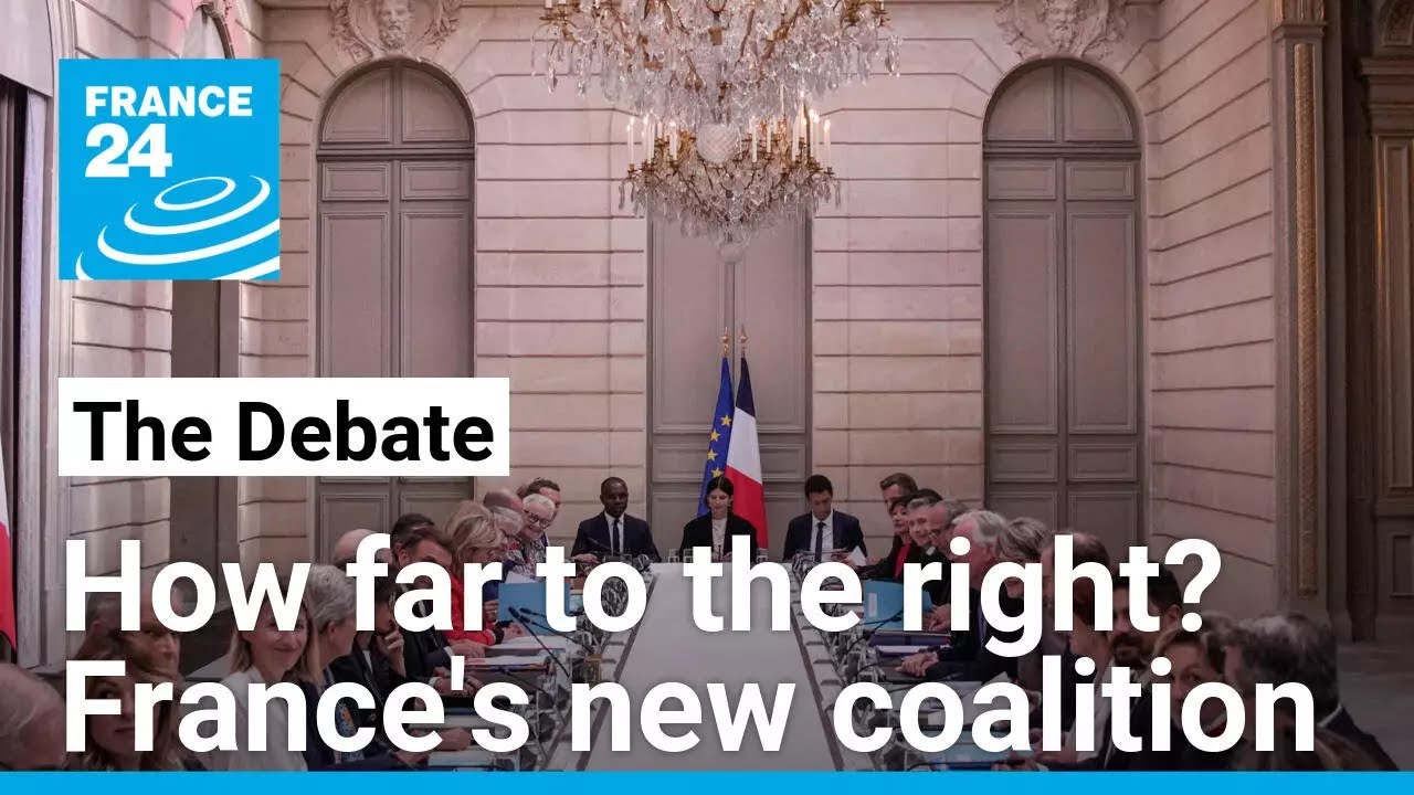 How far to the right? France's new centre-right coalition • FRANCE 24 English