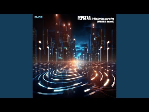 To The Rhythm (MARAUD3R Extended Retouch)