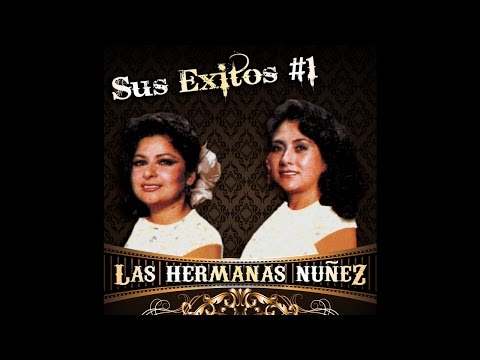 Las Hermanas Nuñez - Cumpliremos El Pacto