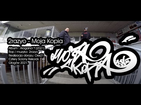 2razyo - Moja kopia (KLIP) (muz. 2razyo) /Aroganci ?/2021-2022/