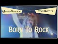 Gang Green - Born To Rock