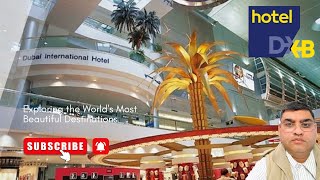 Dubai International Hotel Experience Like Never Before