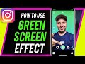 How to add Green Screen effect inside Instagram Reels