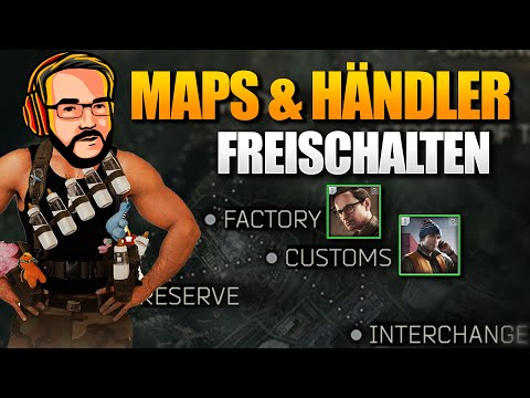 Maps und Händler richtig freischalten! - Anfänger Tarkov Guide - Baby Hans S06E02