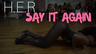H.E.R. - "Say It Again" Choreography by Trinica Goods