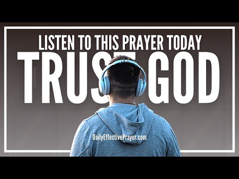 Prayer To Trust God When You Don't Fully Understand | Trusting God Prayer