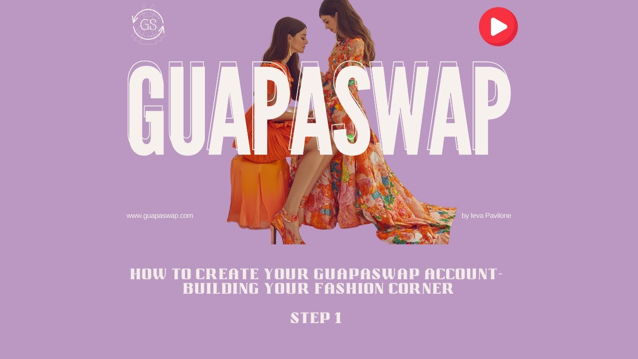 How to Create Your GuapaSwap Account – STEP 1 - Building Your Fashion Corner