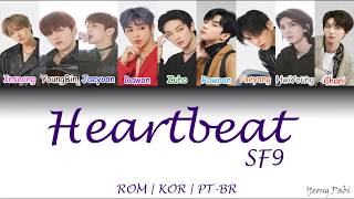 SF9 - Heartbeat (Legendado) - (Color Coded Lyrics ROM | KOR | PT-BR)