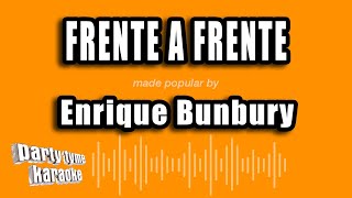 Enrique Bunbury - Frente A Frente (Versión Karaoke)