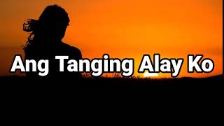 ANG TANGING ALAY KO (LYRICS) - TAGALOG WORSHIP SON