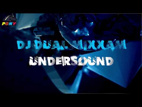 DJ DUAL MixxaM ツ UNDERSOUND ☆ Pony Music ☆