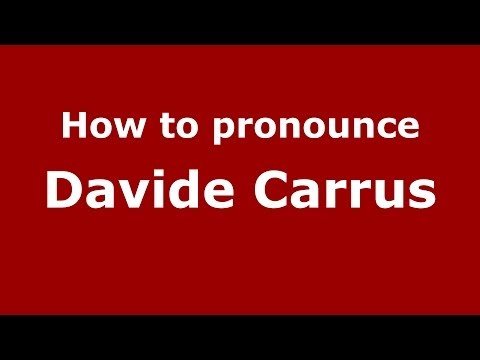 How to pronounce Davide Carrus (Italian/Italy)  - PronounceNames.com