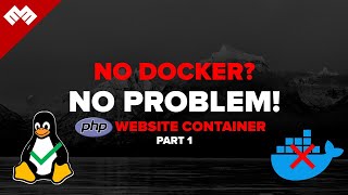No Docker, No Problem: Part 1 - PHP Website
