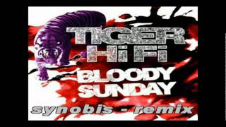 synobis - tiger hifi - bloody sunday drum´n bass remix