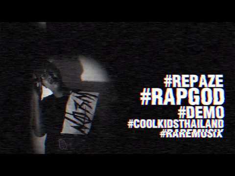 RePaze Rap God Demo【 Cool Kids Thailand 】