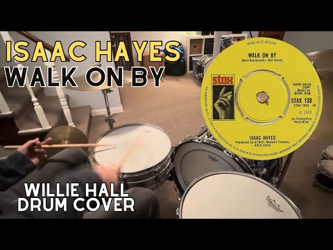 Thumbnail for “Walk On By” Isaac Hayes - Willie Hall Drum Cover by Isaac Hayes