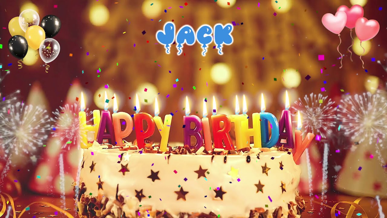 JACK birthday song – Happy Birthday Jack
