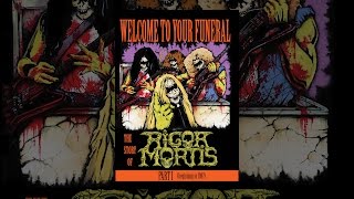 Rigor Mortis - Welcome To Your Funeral: The Story Of Rigor Mortis (Part 1)