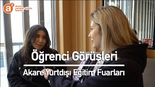 Öğrenci Görüşü 5 - Akare Yurtdışı Eğitim Fuarları