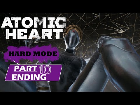 ATOMIC HEARTS  Gameplay Walkthrough Part 10 END HARD MODE [PC] - No commentary