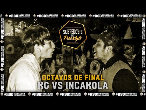 KG VS INCA KOLA (OCTAVOS) // FECHA #2 SOBREDOSIS DE FREESTYLE X RAPSODIA
