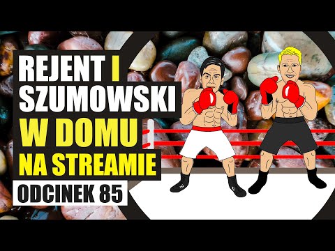 Rejent i Szumowski w domu na streamie - 085 - Przygotowania Szumiego do podróży dookoła świata