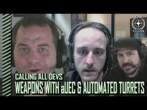Star Citizen: Calling All Devs - Weapons w/ aUEC and Automated Turrets