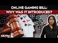 Online Gaming Bill What Is Online Gaming Bill Why Was It Introduced Explained