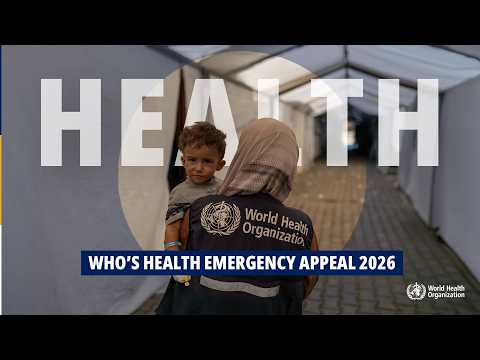 WHO's Health Emergency Appeal 2026