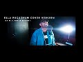 ELLA PUGAZHUM COVER A R RAHMAN M S JONES RUPERT