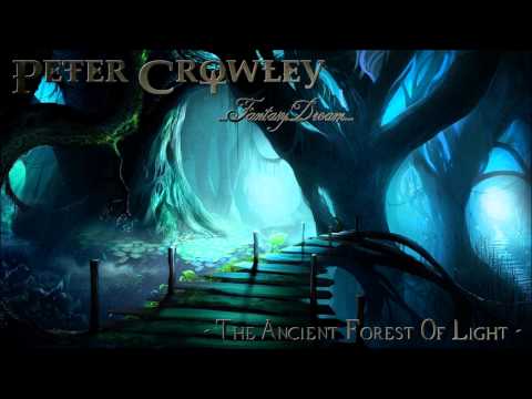 (Celtic Forest Music) - The Ancient Forest Of Light