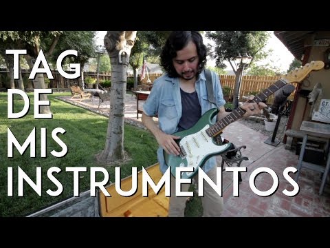 Tag de mis Instrumentos (retado por Juan Diego LB)